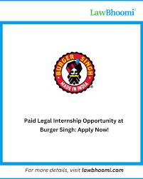 Legal Internship Opportunity at Burger Singh